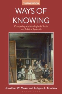 Ways of Knowing: Competing Methodologies in Social and Political Research