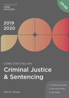 Core Statutes on Criminal Justice & Sentencing 2019-20