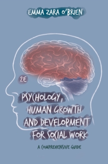 Psychology, Human Growth and Development for Social Work: A Comprehensive Guide