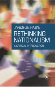 Image for Rethinking Nationalism: A Critical Introduction