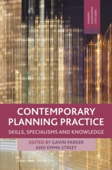 Image for Contemporary planning practice: skills, specialisms and knowledges
