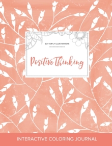 Image for Adult Coloring Journal : Positive Thinking (Butterfly Illustrations, Peach Poppies)