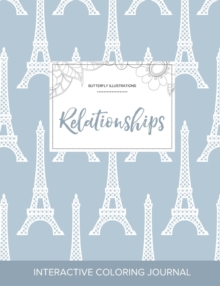 Image for Adult Coloring Journal : Relationships (Butterfly Illustrations, Eiffel Tower)