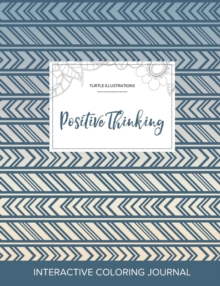 Image for Adult Coloring Journal : Positive Thinking (Turtle Illustrations, Tribal)