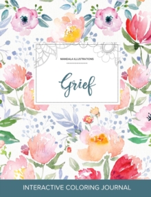Image for Adult Coloring Journal : Grief (Mandala Illustrations, La Fleur)