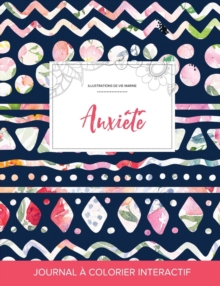 Image for Journal de Coloration Adulte : Anxiete (Illustrations de Vie Marine, Floral Tribal)