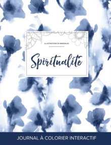 Image for Journal de Coloration Adulte : Spiritualite (Illustrations de Mandalas, Orchidee Bleue)