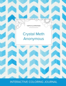 Image for Adult Coloring Journal : Crystal Meth Anonymous (Turtle Illustrations, Watercolor Herringbone)