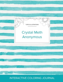 Image for Adult Coloring Journal : Crystal Meth Anonymous (Turtle Illustrations, Turquoise Stripes)