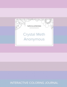 Image for Adult Coloring Journal : Crystal Meth Anonymous (Turtle Illustrations, Pastel Stripes)