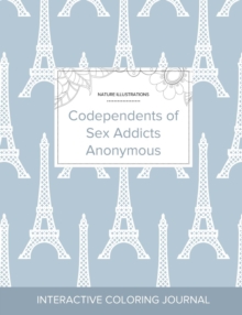 Image for Adult Coloring Journal : Codependents of Sex Addicts Anonymous (Nature Illustrations, Eiffel Tower)