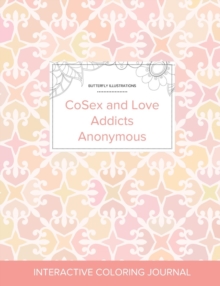 Image for Adult Coloring Journal : Cosex and Love Addicts Anonymous (Butterfly Illustrations, Pastel Elegance)