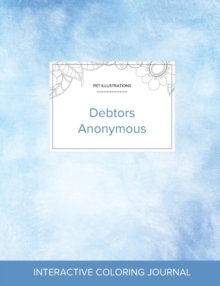 Image for Adult Coloring Journal : Debtors Anonymous (Pet Illustrations, Clear Skies)
