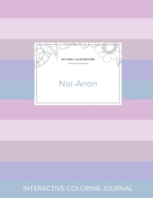 Image for Adult Coloring Journal : Nar-Anon (Butterfly Illustrations, Pastel Stripes)