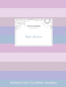Image for Adult Coloring Journal : Nar-Anon (Turtle Illustrations, Pastel Stripes)