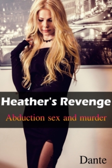 Image for Heather's Revenge: Abduction Sex and Murder