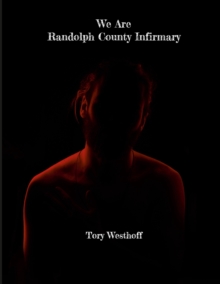 Image for We Are Randolph County Infirmary