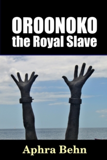 Image for Oroonoko: the Royal Slave