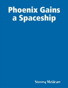 Image for Phoenix Gains a Spaceship