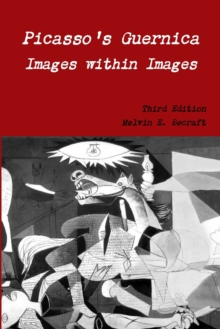 Image for Picasso's Guernica - Images within Images, Third Edition