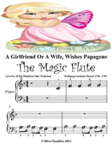 Image for Girlfriend of a Wife Wishes Papageno the Magic Flute - Beginner Tots Piano Sheet Music