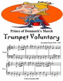 Image for Prince of Denmark's March Trumpet Voluntary - Easy Piano Sheet Music Junior Edition