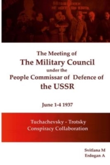 Image for The meeting of The Military Council under the People's Commissar of Defense of the USSR June 1-4, 1937