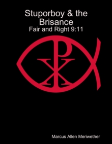 Image for Stuporboy & the Brisance - Fair and Right 9:11