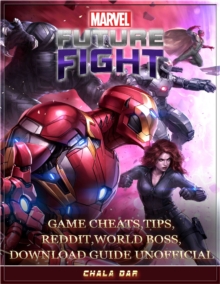 Image for Marvel Future Fight Game Cheats, Tips, Reddit, World Boss, Download Guide Unofficial