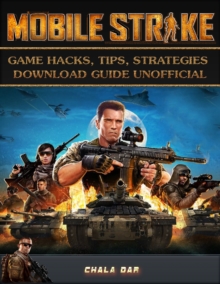 Image for Mobile Strike Game Hacks, Tips, Strategies Download Guide Unofficial