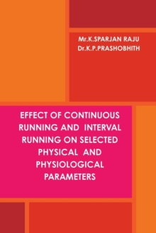 Image for Effect of Continuous Running and Interval Running on Selected Physical and Physiological Parameters