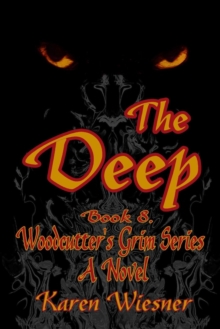 Image for The Deep, Book 8, A Woodcutter's Grim Series Novel