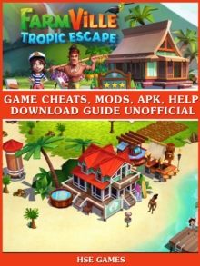 Image for Farmville Tropic Escape Unofficial Walkthroughs, Tips Tricks, & Game Secrets