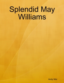 Image for Splendid May Williams
