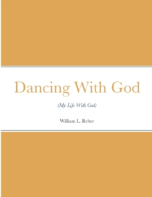 Image for Dancing With (My Life With God