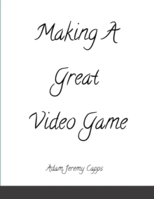 Image for Making A Great Video Game