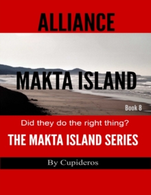 Image for Alliance On Makta Island Book 8: The Makta Island Series.