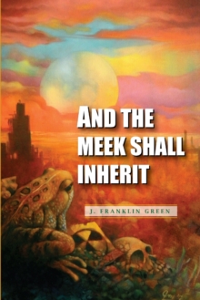 Image for And The Meek Shall Inherit