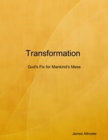 Image for Transformation : God's Fix for Mankind's Mess