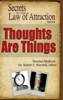 Image for Thoughts Are Things - Secrets to the Law of Attraction