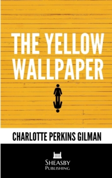 Image for The Yellow Wallpaper : With a Preface by the Editor