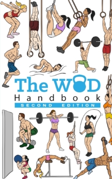 Image for The WOD Handbook (2nd Edition) : Over 270 pages of beautifully illustrated WOD's