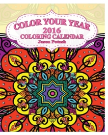 Image for Color Your Year 2016 Coloring Calendar