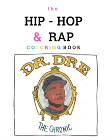 Image for The Hip-Hop and Rap Coloring Book
