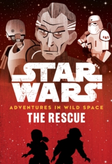 STAR WARS ADVENTURES IN WILD SPACE THE R