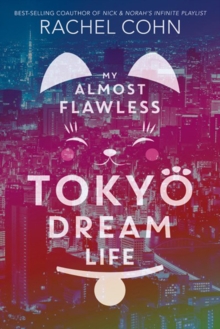 Image for My almost flawless Tokyo dream life