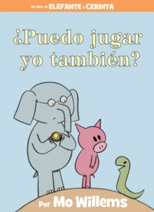 Image for Puedo jugar yo tambien?-An Elephant & Piggie Book, Spanish Edition