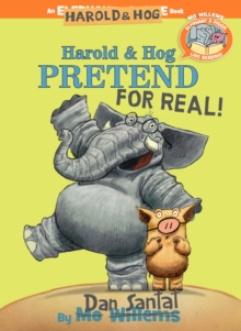 Image for Harold & Hog Pretend For Real ( Elephant & Piggie Like Reading )
