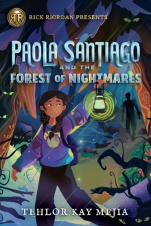 Image for Rick Riordan Presents Paola Santiago And The Forest Of Nightmares
