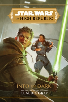 Image for Star Wars The High Republic: Into The Dark